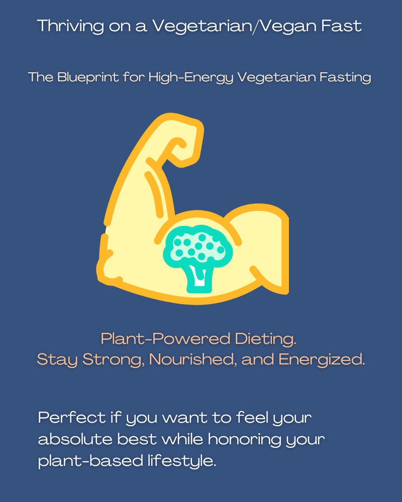 High-Energy Vegetarian Fasting